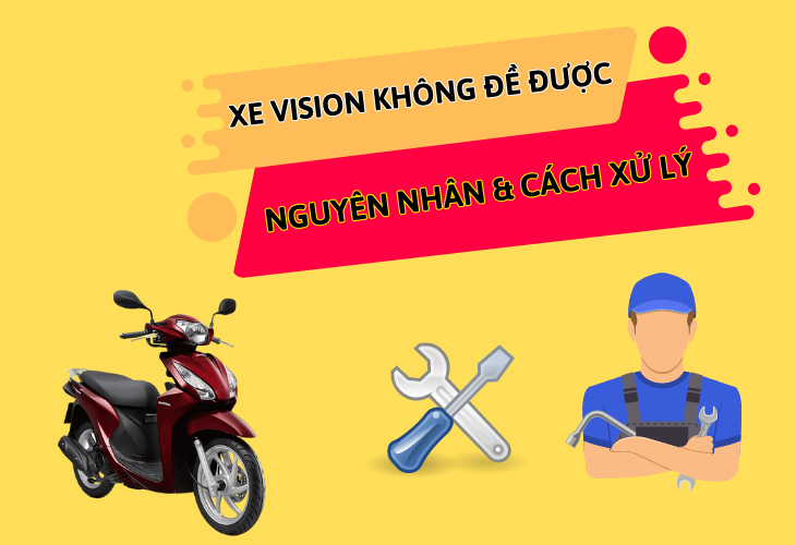 Xe Vision đề không nổ máy phải làm sao? Cách xử lý hiệu quả